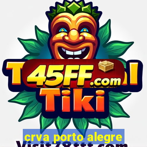 crva porto alegre